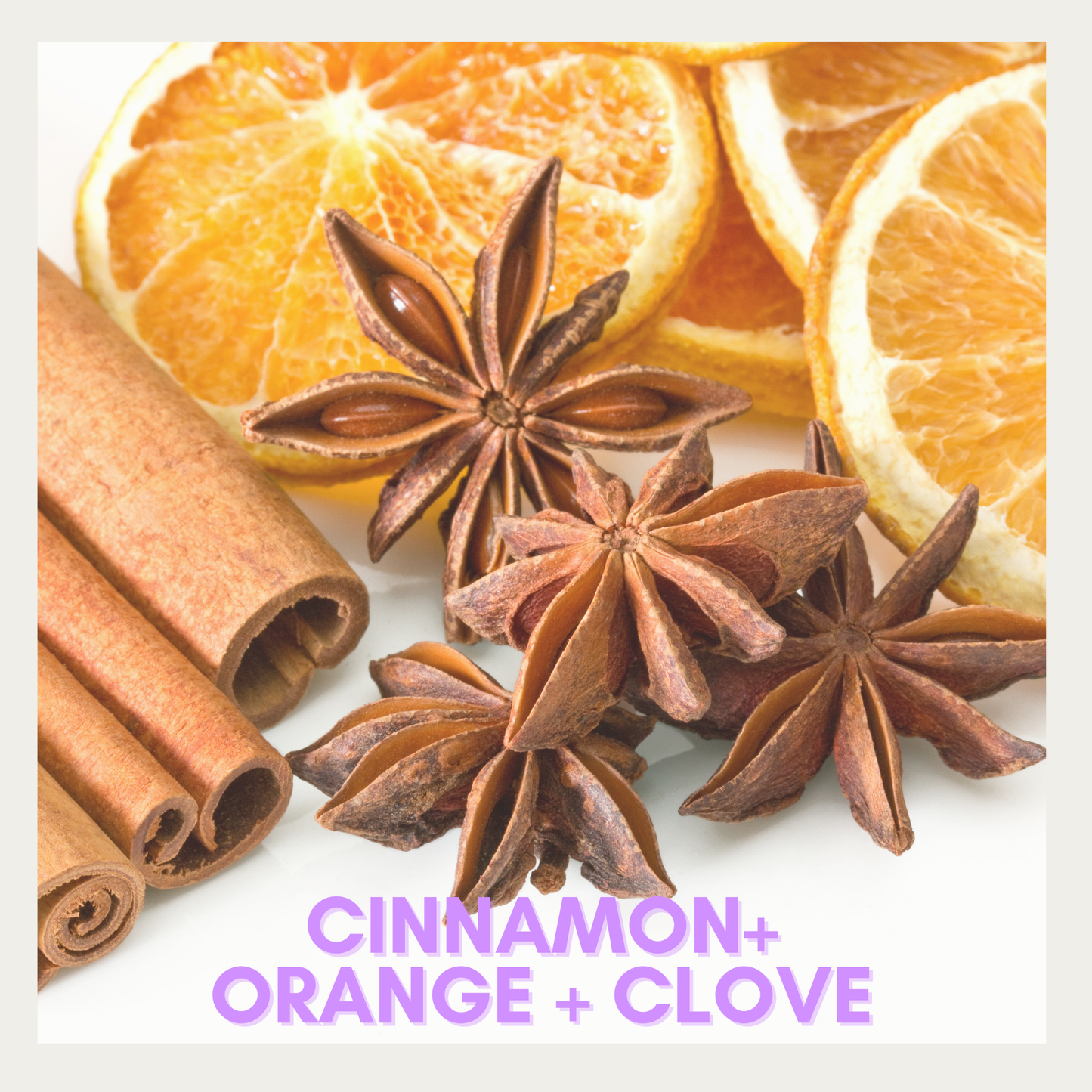 Cinnamon + Orange + Clove - Fragrance Oil